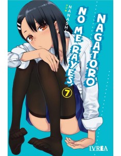 NO ME RAYES, NAGATORO 07