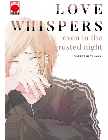 LOVE WHISPERS, EVEN IN THE RUSTED NIGHT 01