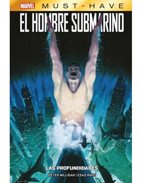 MARVEL MUST HAVE EL HOMBRE SUBMARINO: LAS PROFUNDIDADES