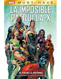 MARVEL MUST HAVE : LA IMPOSIBLE PATRULLA-X 01 EL FIN DE LA HISTORIA
