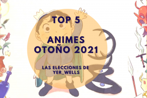 Animes Otoño 2021